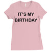 it's my birthday Ladies Fitted T-Shirt