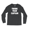 twerk team captain   funny Long Sleeve Shirts