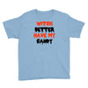witch better have my candy Youth Tee