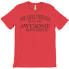 my girlfriend has an awesome boyfriend T-Shirt