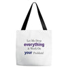 drop everything Tote Bags