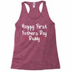 Happy First Father's Day Daddy Racerback Tank