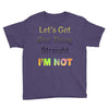 let's get one thing straight im not Youth Tee