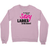 sexy ladies in the house Crewneck Sweatshirt