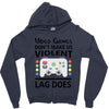 i love video games Zipper Hoodie