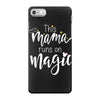 This Mama Runs on Magic iPhone 7 Case
