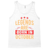 legends are born in october Tank Top