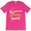 queens are born in january T-Shirt