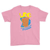 log it's better than bad it's good Youth Tee