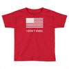 i don't kneel Toddler T-shirt