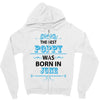 The Best Poppy Was Born In June Zipper Hoodie