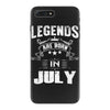 Legends Are Born In July iPhone 7 Plus Case