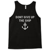 Don't Give Up the Ship Tank Top