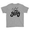 girl gang Youth Tee