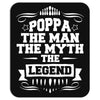 Poppa The Man The Myth The Legend Mousepad