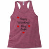 happy valenties day babe Racerback Tank