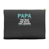 papa the man the myth the legend Accessory Pouches