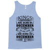 Real Kings Are Born On December 13 Tank Top