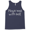 plays well with self Tank Top