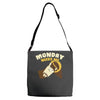 monday needs me Adjustable Strap Totes