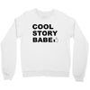 cool story bro Crewneck Sweatshirt