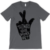 things will work out T-Shirt