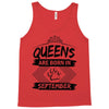 Queens Are Born In September Tank Top