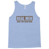 real men hunt for their food father's day hunting fishing funny Tank Top