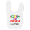 legends are born november Baby Bibs