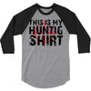 This Is My Hunting Shirt 3/4 Sleeve Shirt