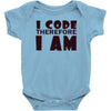i code therefore i am Baby Onesie