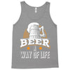 Beer A Way Of Life Tank Top