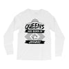 Queens Are Born In January Long Sleeve Shirts