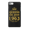 queens are born in 1963 iPhone 7 Case
