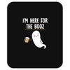 Im Here For The Booz Mousepad