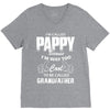 I'm Called Pappy  Because  I'm Way Too Cool To Be Called Grandfather V-Neck Tee