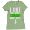 got your lucky charm Ladies Fitted T-Shirt