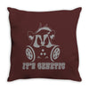 it's genetic Throw Pillow