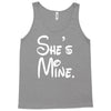 she's mine Tank Top
