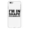 i'm in shape round is a shape iPhone 6/6s Plus Case