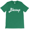blessup T-Shirt