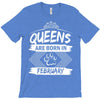 Queens Are Born In February T-Shirt