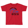 I Don't Care How Many Miles Per Gallon Toddler T-shirt