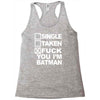 single taken i am batman funny Racerback Tank
