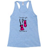 i run like a girl try to keep up Racerback Tank