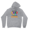 Get Your Cray On It's Last Day Of School Unisex Hoodie