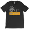 hey you guys T-Shirt
