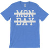 mon day T-Shirt