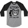 stop cat calling 3/4 Sleeve Shirt
