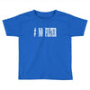 no filter Toddler T-shirt